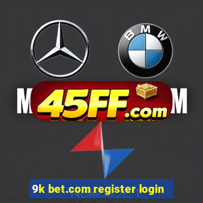 9k bet.com register login